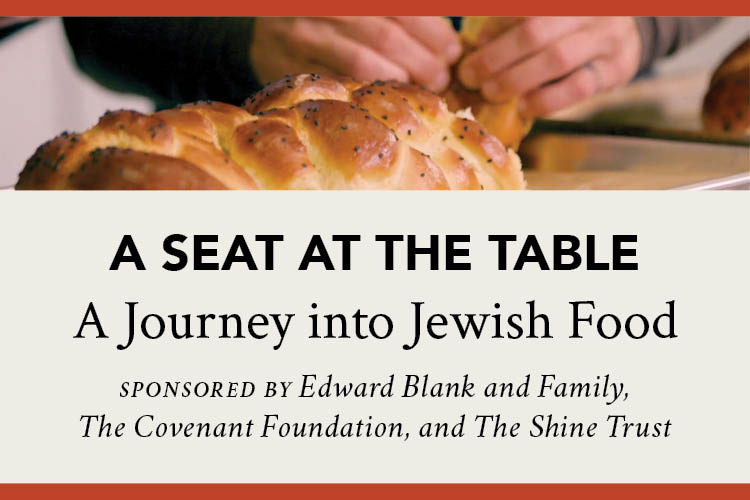 A Seat at the Table: A Journey into Jewish Food